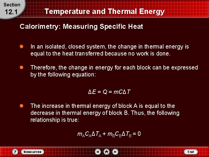 Section 12. 1 Temperature and Thermal Energy Calorimetry: Measuring Specific Heat In an isolated, Section 12. 1 Temperature and Thermal Energy Calorimetry: Measuring Specific Heat In an isolated,