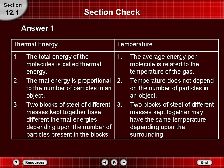 Section Check 12. 1 Answer 1 Thermal Energy 1. 2. 3. Temperature The total Section Check 12. 1 Answer 1 Thermal Energy 1. 2. 3. Temperature The total