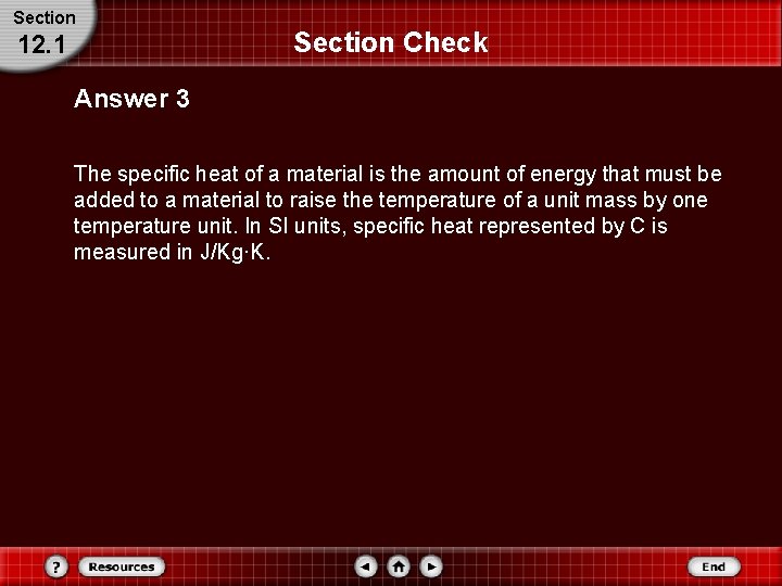 Section 12. 1 Section Check Answer 3 The specific heat of a material is Section 12. 1 Section Check Answer 3 The specific heat of a material is