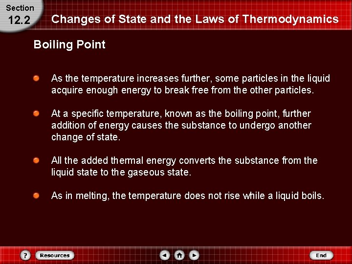 Section 12. 2 Changes of State and the Laws of Thermodynamics Boiling Point As Section 12. 2 Changes of State and the Laws of Thermodynamics Boiling Point As