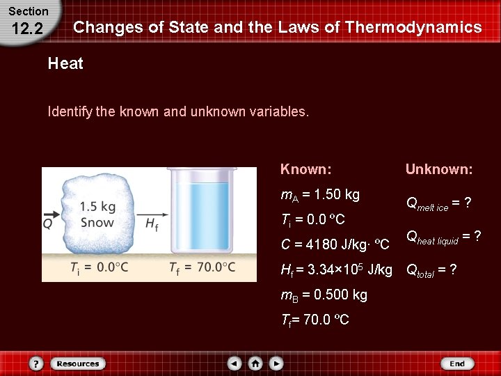 Section 12. 2 Changes of State and the Laws of Thermodynamics Heat Identify the Section 12. 2 Changes of State and the Laws of Thermodynamics Heat Identify the