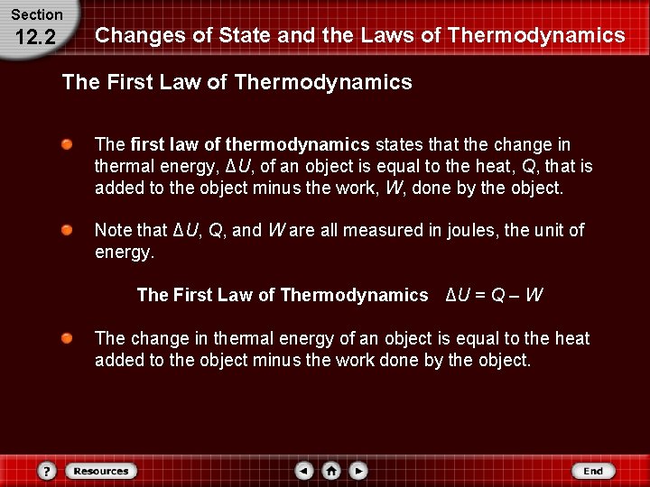 Section 12. 2 Changes of State and the Laws of Thermodynamics The First Law Section 12. 2 Changes of State and the Laws of Thermodynamics The First Law