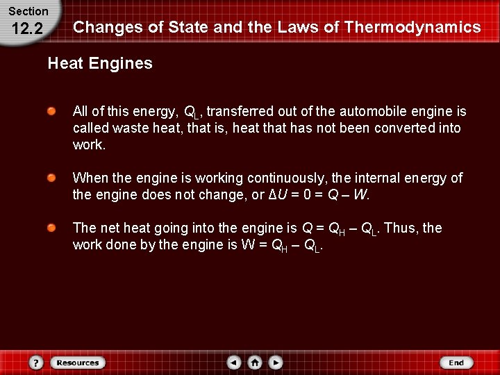 Section 12. 2 Changes of State and the Laws of Thermodynamics Heat Engines All Section 12. 2 Changes of State and the Laws of Thermodynamics Heat Engines All