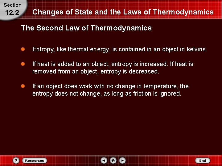 Section 12. 2 Changes of State and the Laws of Thermodynamics The Second Law Section 12. 2 Changes of State and the Laws of Thermodynamics The Second Law