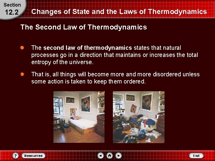 Section 12. 2 Changes of State and the Laws of Thermodynamics The Second Law Section 12. 2 Changes of State and the Laws of Thermodynamics The Second Law