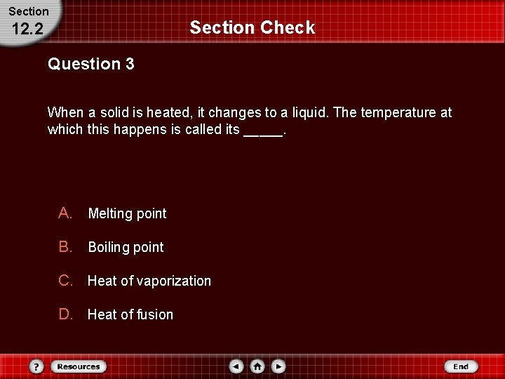 Section Check 12. 2 Question 3 When a solid is heated, it changes to Section Check 12. 2 Question 3 When a solid is heated, it changes to