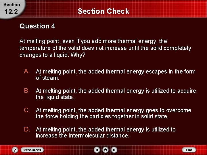 Section Check 12. 2 Question 4 At melting point, even if you add more Section Check 12. 2 Question 4 At melting point, even if you add more