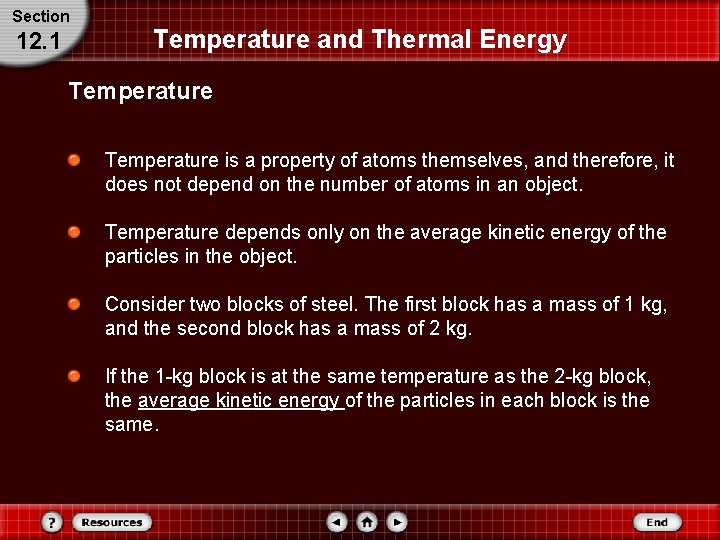 Section 12. 1 Temperature and Thermal Energy Temperature is a property of atoms themselves, Section 12. 1 Temperature and Thermal Energy Temperature is a property of atoms themselves,