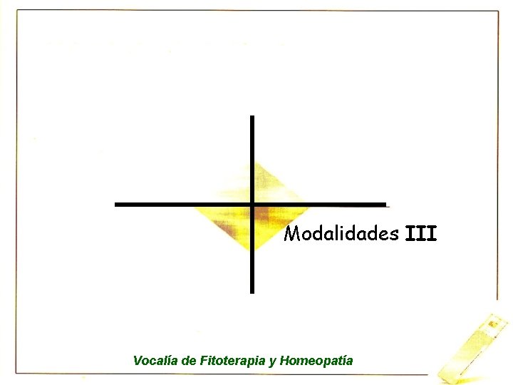 Modalidades III Vocalía de Fitoterapia y Homeopatía 