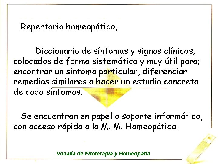 Repertorio homeopático, Diccionario de síntomas y signos clínicos, colocados de forma sistemática y muy