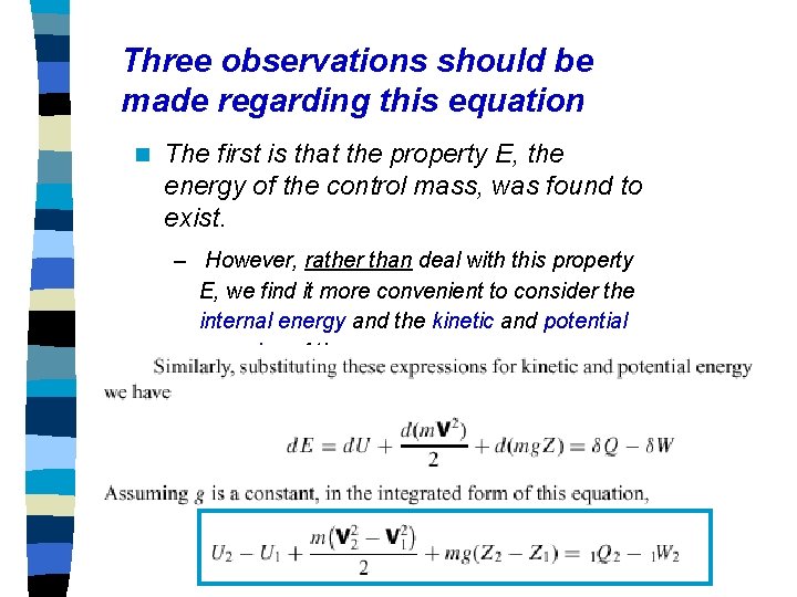 Three observations should be made regarding this equation n The first is that the Three observations should be made regarding this equation n The first is that the