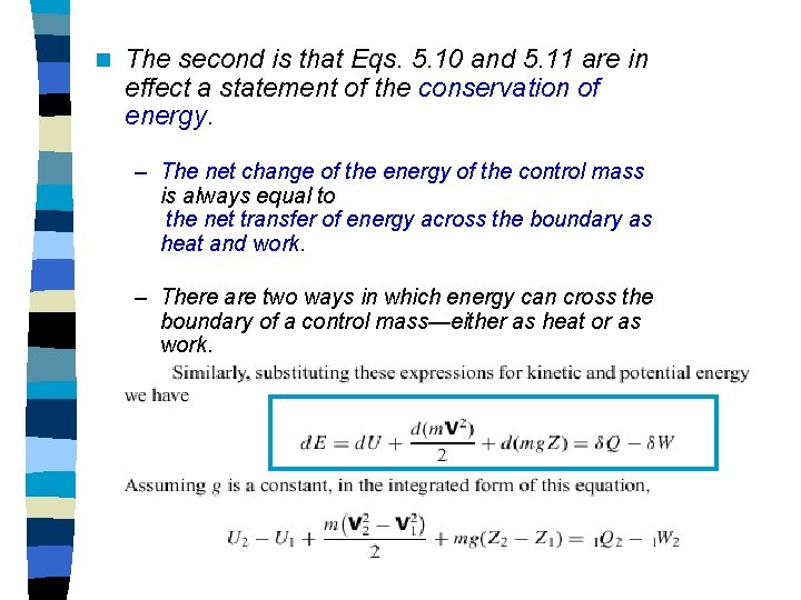 n The second is that Eqs. 5. 10 and 5. 11 are in effect n The second is that Eqs. 5. 10 and 5. 11 are in effect