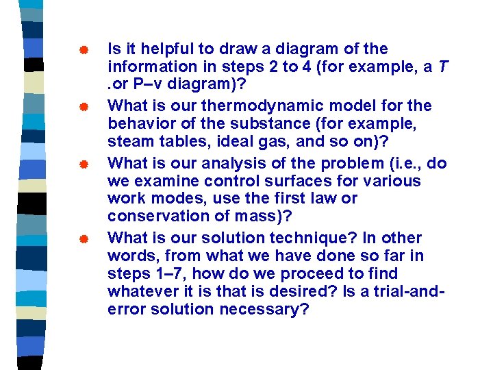 | | Is it helpful to draw a diagram of the information in steps | | Is it helpful to draw a diagram of the information in steps
