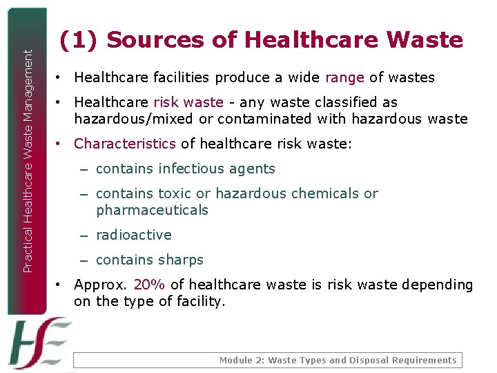 Practical Healthcare Waste Management (1) Sources of Healthcare Waste • Healthcare facilities produce a Practical Healthcare Waste Management (1) Sources of Healthcare Waste • Healthcare facilities produce a