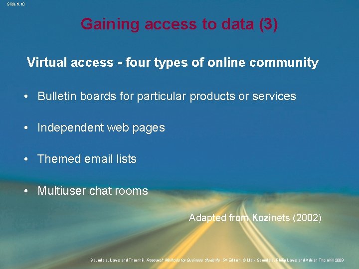 Slide 6. 10 Gaining access to data (3) Virtual access - four types of