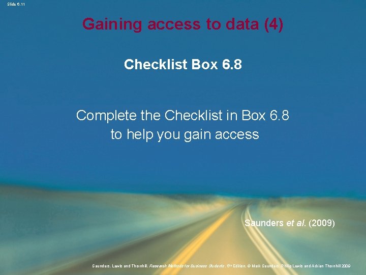 Slide 6. 11 Gaining access to data (4) Checklist Box 6. 8 Complete the