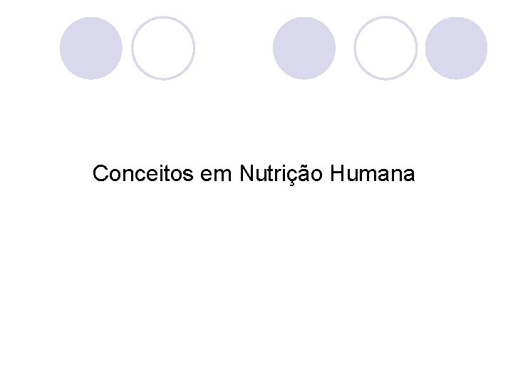 Conceitos em Nutrição Humana 