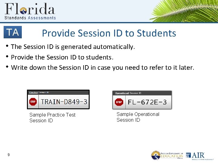 TA Provide Session ID to Students • The Session ID is generated automatically. •