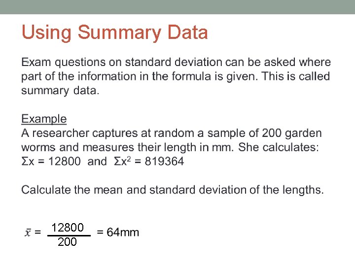 Using Summary Data • 12800 200 