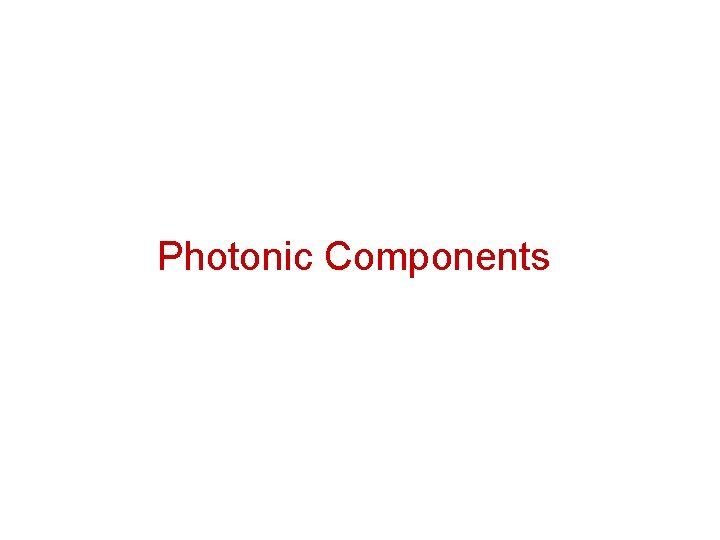 Photonic Components 