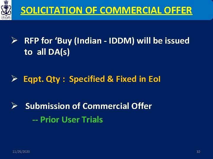 SOLICITATION OF COMMERCIAL OFFER Ø RFP for ‘Buy (Indian - IDDM) will be issued