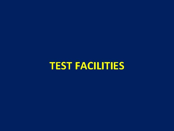 TEST FACILITIES 