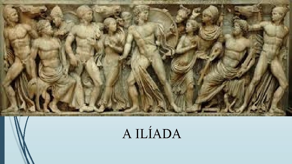 A ILÍADA 