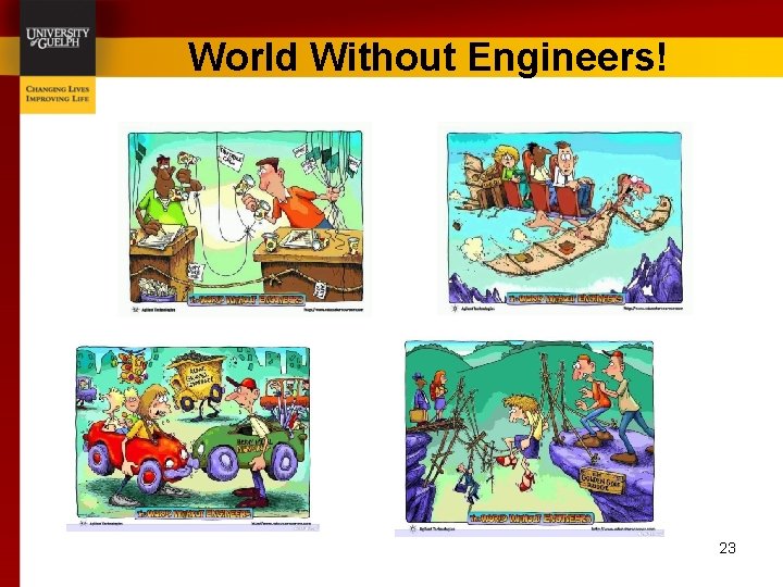 World Without Engineers! 23 