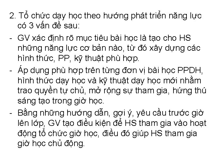 2. Tổ chức dạy học theo hướng phát triển năng lực có 3 vấn