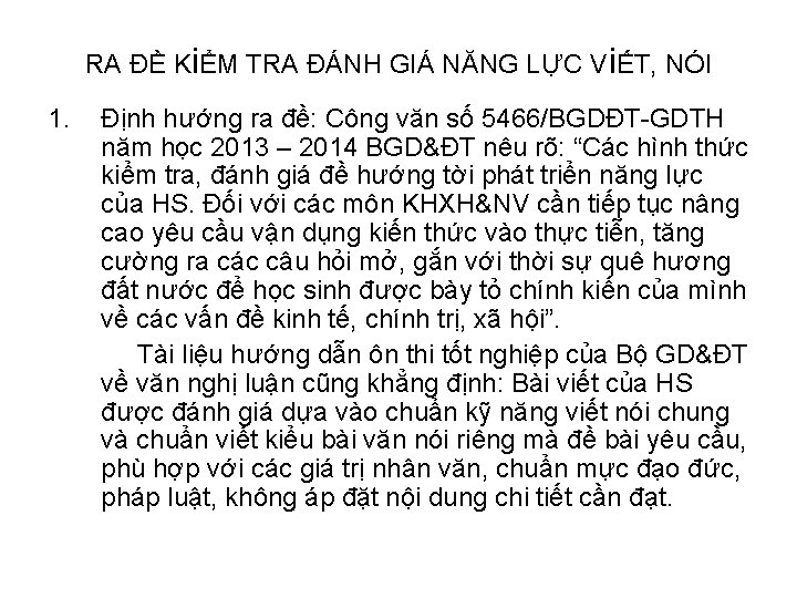 RA ĐỀ KiỂM TRA ĐÁNH GIÁ NĂNG LỰC ViẾT, NÓI 1. Định hướng ra