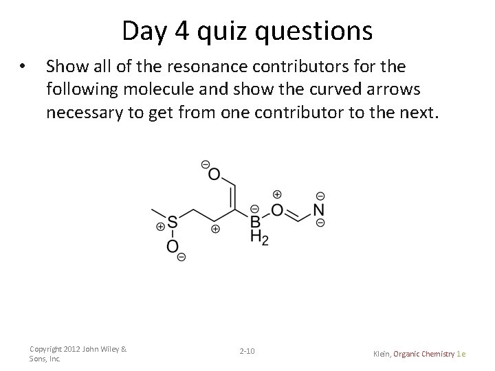 Day 4 quiz questions • Show all of the resonance contributors for the following