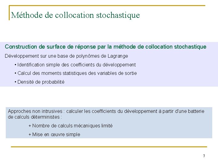 Méthode de collocation stochastique Construction de surface de réponse par la méthode de collocation