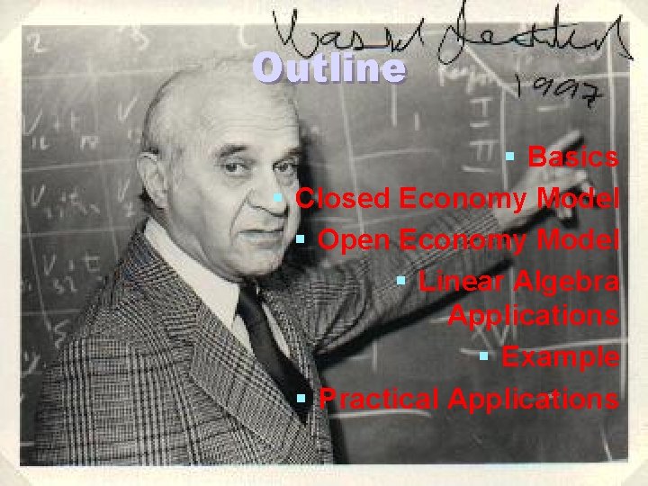 Outline § Basics § Closed Economy Model § Open Economy Model § Linear Algebra
