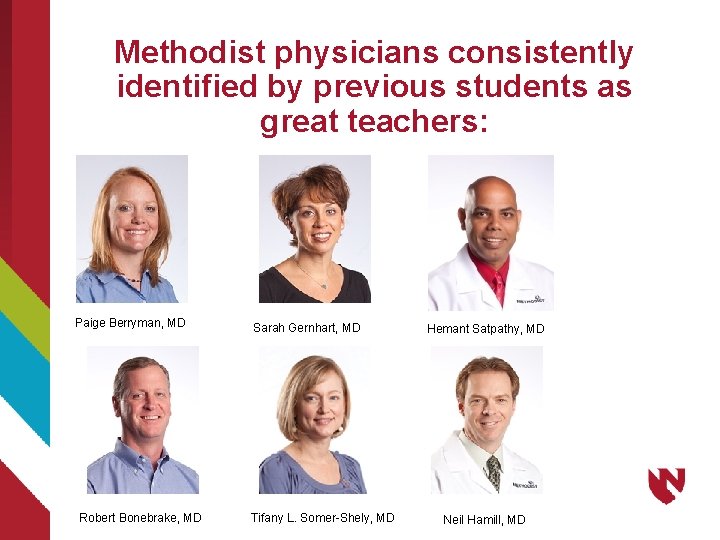 Methodist physicians consistently identified by previous students as great teachers: Paige Berryman, MD Robert