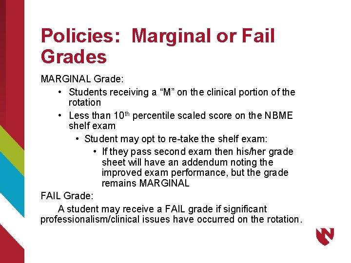 Policies: Marginal or Fail Grades MARGINAL Grade: • Students receiving a “M” on the