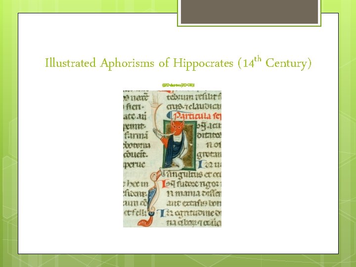 Illustrated Aphorisms of Hippocrates (14 th Century) {{PD-Art-two|PD-US}} 