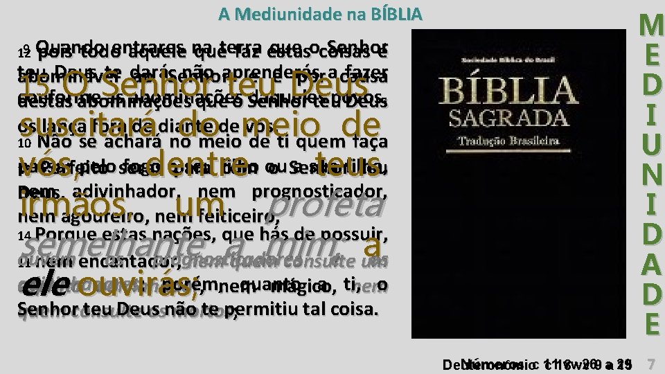 A Mediunidade na BÍBLIA 9 Quando que ocoisas Senhor 12 pois todoentrares aquele na