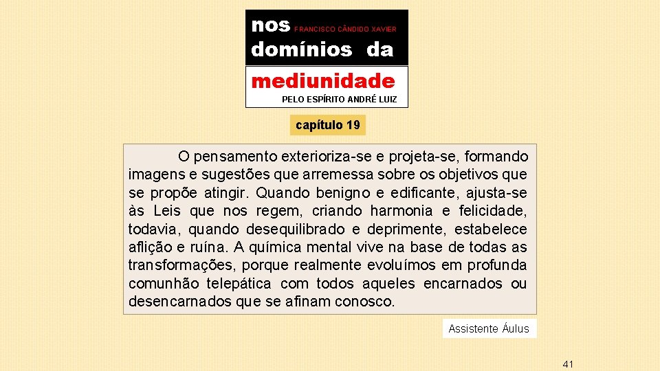 nos domínios da FRANCISCO C NDIDO XAVIER mediunidade PELO ESPÍRITO ANDRÉ LUIZ capítulo 19