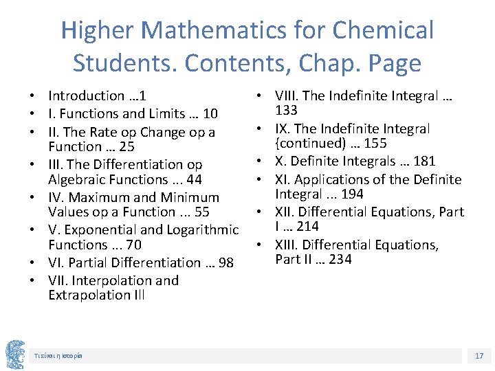 Higher Mathematics for Chemical Students. Contents, Chap. Page • Introduction … 1 • I.