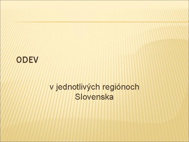 ODEV v jednotlivých regiónoch Slovenska 