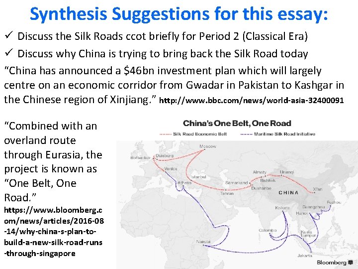 Synthesis Suggestions for this essay: ü Discuss the Silk Roads ccot briefly for Period