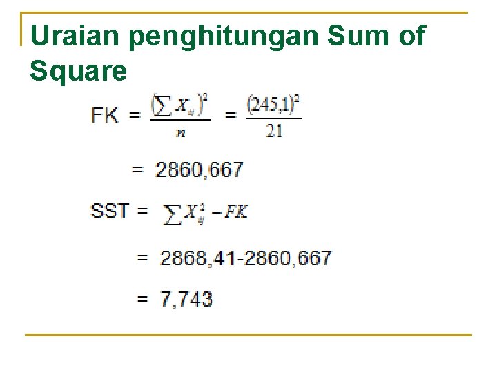 Uraian penghitungan Sum of Square 