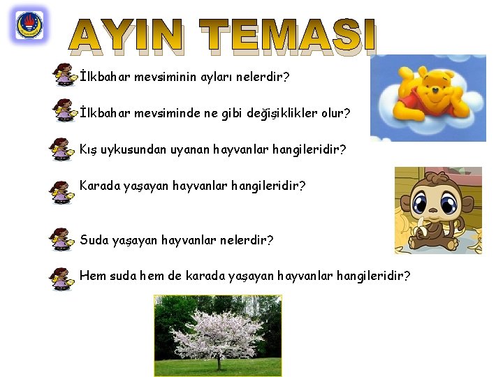 AYIN TEMASI İlkbahar mevsiminin ayları nelerdir? İlkbahar mevsiminde ne gibi değişiklikler olur? Kış uykusundan