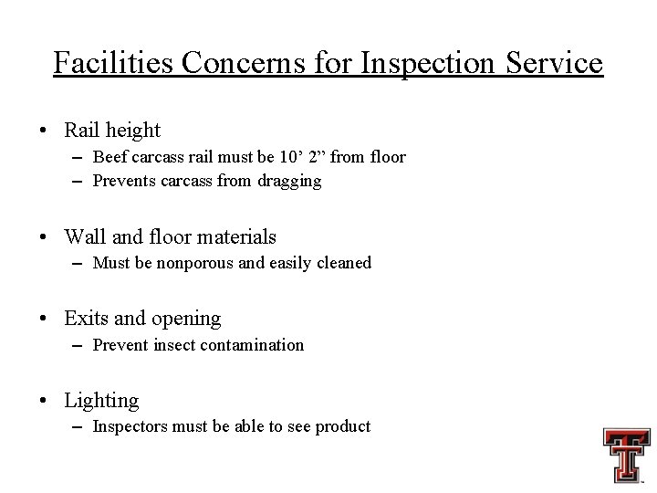 Facilities Concerns for Inspection Service • Rail height – Beef carcass rail must be