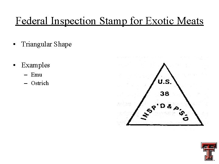 Federal Inspection Stamp for Exotic Meats • Triangular Shape • Examples – Emu –
