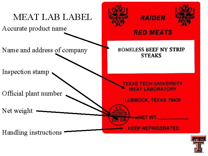 MEAT LABEL Accurate product name Name and address of company Inspection stamp Official plant