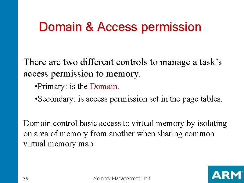 Domain & Access permission There are two different controls to manage a task’s access