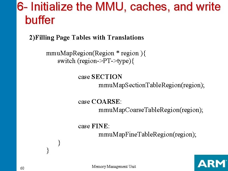 6 - Initialize the MMU, caches, and write buffer 2)Filling Page Tables with Translations