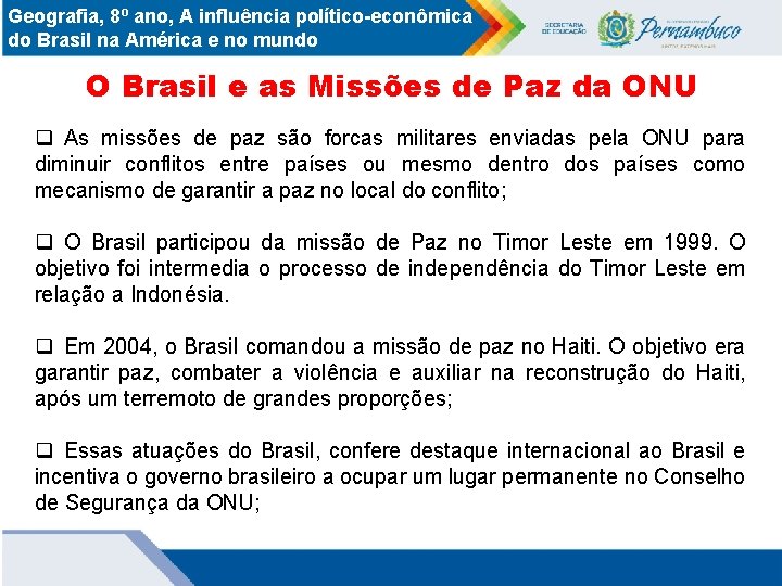 Geografia, 8º ano, A influência político-econômica do Brasil na América e no mundo O
