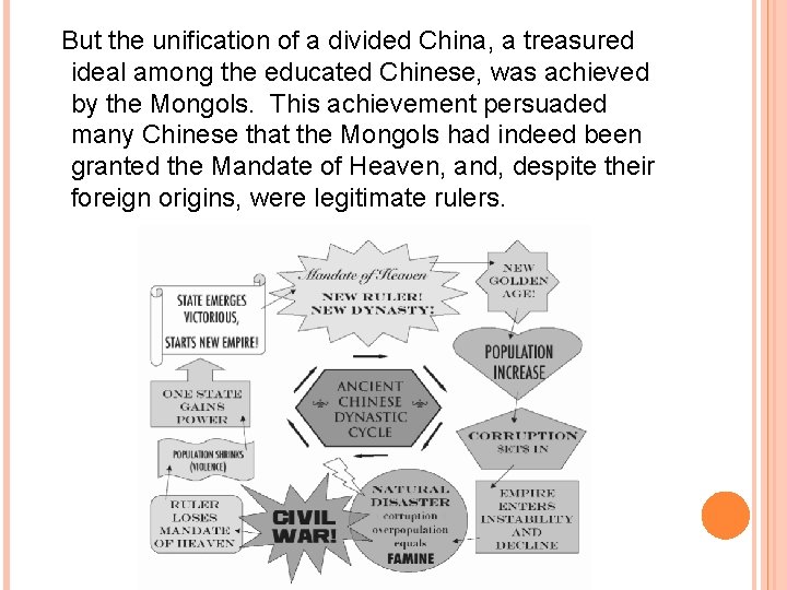 But the unification of a divided China, a treasured ideal among the educated But the unification of a divided China, a treasured ideal among the educated